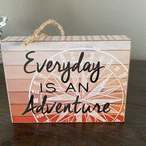 Every day is an adventure decor